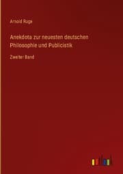 Cover von Anekdota zur neuesten deutschen Philosophie und Publicistik