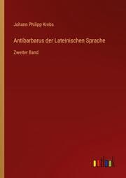Cover von Antibarbarus der Lateinischen Sprache