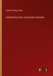 Cover von Antibarbarus der Lateinischen Sprache