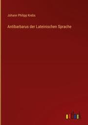 Cover von Antibarbarus der Lateinischen Sprache