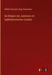 Cover von Die Religion des Judentums im Späthellenistischen Zeitalter