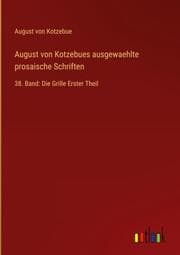 Cover von August von Kotzebues ausgewaehlte prosaische Schriften
