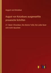 Cover von August von Kotzebues ausgewaehlte prosaische Schriften