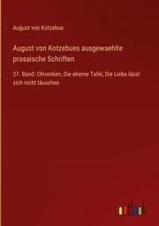 Cover von August von Kotzebues ausgewaehlte prosaische Schriften