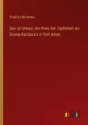 Cover von Das ist Urwasi, der Preis der Tapferkeit ein Drama Kalidasas in fünf Akten