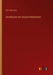Cover von Die Mission der Deutsch-Katholiken