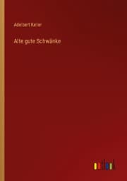 Cover von Alte gute Schwänke