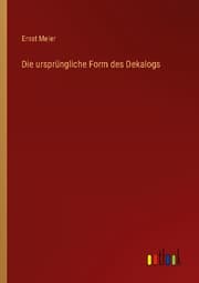 Cover von Die ursprüngliche Form des Dekalogs