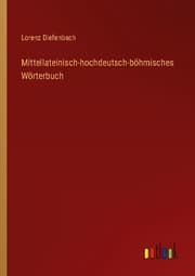 Cover von Mittellateinisch-hochdeutsch-böhmisches Wörterbuch