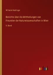 Cover von Berichte über die Mittheilungen von Freunden der Naturwissenschaften in Wien