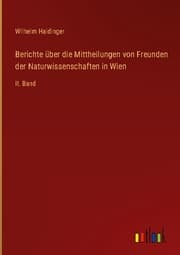 Cover von Berichte über die Mittheilungen von Freunden der Naturwissenschaften in Wien