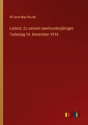 Cover von Leibniz: Zu seinem zweihunderjährigen Todestag 14. November 1916