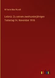 Cover von Leibniz: Zu seinem zweihunderjährigen Todestag 14. November 1916