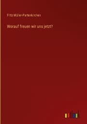 Cover von Worauf freuen wir uns jetzt?
