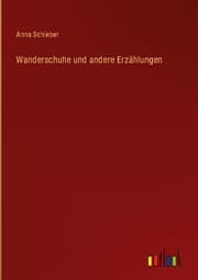 Cover von Wanderschuhe und andere Erzählungen