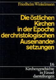 Cover von Von der Alten Kirche bis zum Hohen Mittelalter - Die östlichen Kirchen in der Epoche der christologischen Auseinandersetzungen
