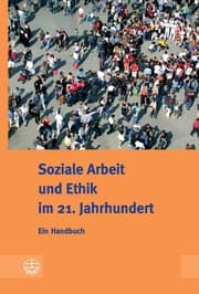Cover von Soziale Arbeit und Ethik im 21. Jahrhundert