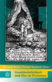 Cover von Geschlechtlichkeit und Ehe im Pietismus