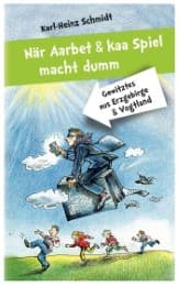 Cover von När Aarbet und kaa Spiel macht dumm