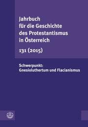Cover von Jahrbuch für die Geschichte des Protestantismus in Österreich 131