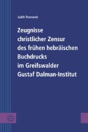 Cover von Zeugnisse christlicher Zensur des frühen hebräischen Buchdrucks im Greifswalder Gustaf Dalman-Institut