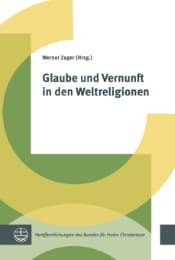Cover von Glaube und Vernunft in den Weltreligionen