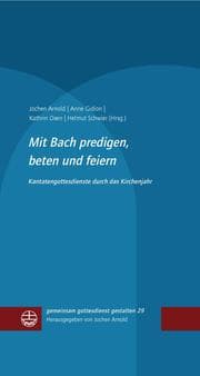 Cover von Mit Bach predigen, beten und feiern
