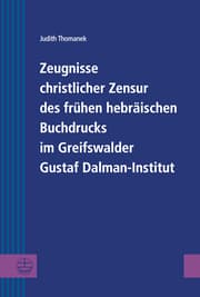 Cover von Zeugnisse christlicher Zensur des frühen hebräischen Buchdrucks im Greifswalder Gustaf Dalman-Institut