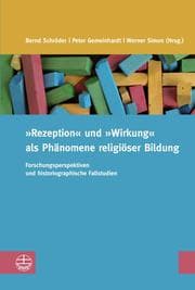 Cover von 'Rezeption' und 'Wirkung' als Phänomene religiöser Bildung