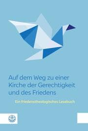 Cover von Auf dem Weg zu einer Kirche der Gerechtigkeit und des Friedens