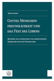 Cover von Gottes Menschenfreundlichkeit und das Fest des Lebens