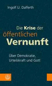 Cover von Die Krise der öffentlichen Vernunft. Über Demokratie, Urteilskraft und Gott
