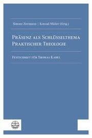 Cover von Präsenz als Schlüsselthema Praktischer Theologie