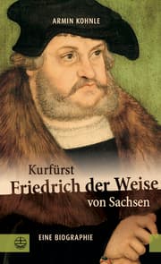 Cover von Kurfürst Friedrich der Weise von Sachsen (1463-1525)