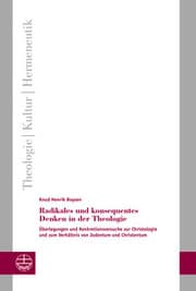 Cover von Radikales und konsequentes Denken in der Theologie