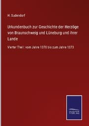 Cover von Urkundenbuch zur Geschichte der Herzöge von Braunschweig und Lüneburg und ihrer Lande