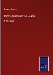 Cover von Der Stadtschreiber von Liegnitz