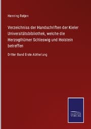 Cover von Verzeichniss der Handschriften der Kieler Universitätsbibliothek, welche die Herzogthümer Schleswig und Holstein betreffen