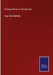 Cover von Von drei Mühlen