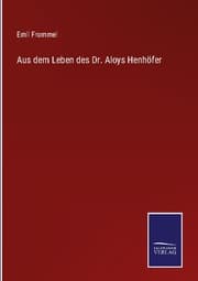 Cover von Aus dem Leben des Dr. Aloys Henhöfer