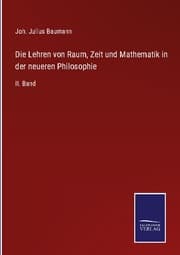 Cover von Die Lehren von Raum, Zeit und Mathematik in der neueren Philosophie