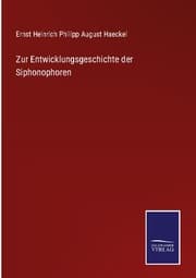 Cover von Zur Entwicklungsgeschichte der Siphonophoren