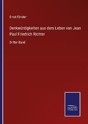 Cover von Denkwürdigkeiten aus dem Leben von Jean Paul Friedrich Richter