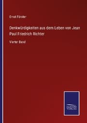 Cover von Denkwürdigkeiten aus dem Leben von Jean Paul Friedrich Richter