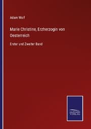 Cover von Marie Christine, Erzherzogin von Oesterreich