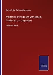 Cover von Wallfahrt durch's Leben vom Baseler Frieden bis zur Gegenwart