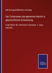 Cover von Der Civilprozess des gemeinen Rechts in geschichtlicher Entwicklung