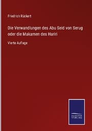 Cover von Die Verwandlungen des Abu Seid von Serug oder die Makamen des Hariri