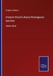 Cover von Friedrich Ritschl's Kleine Philologische Schriften