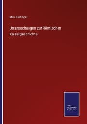 Cover von Untersuchungen zur Römischen Kaisergeschichte